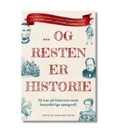 … Og resten er Historie af Tom Holland og Dominic Sandbrook