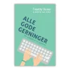 Alle Gode Gerninger – Dit Arbejde Er En Tjeneste