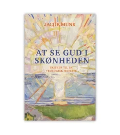 At se Gud i skønheden af Jacob Munk