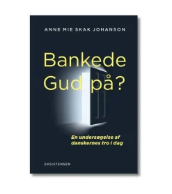 Bankede Gud på af Anne Mie Skak Johanson