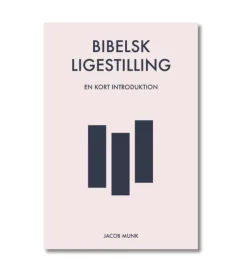 Bibelsk Ligestilling af Jacob Munk