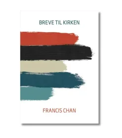 Breve til kirken af Francis Chan