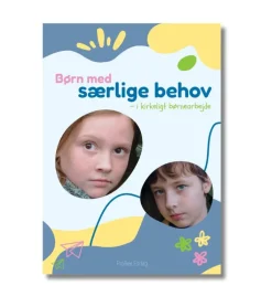 Børn med særlige behov – i kirkeligt børnearbejde