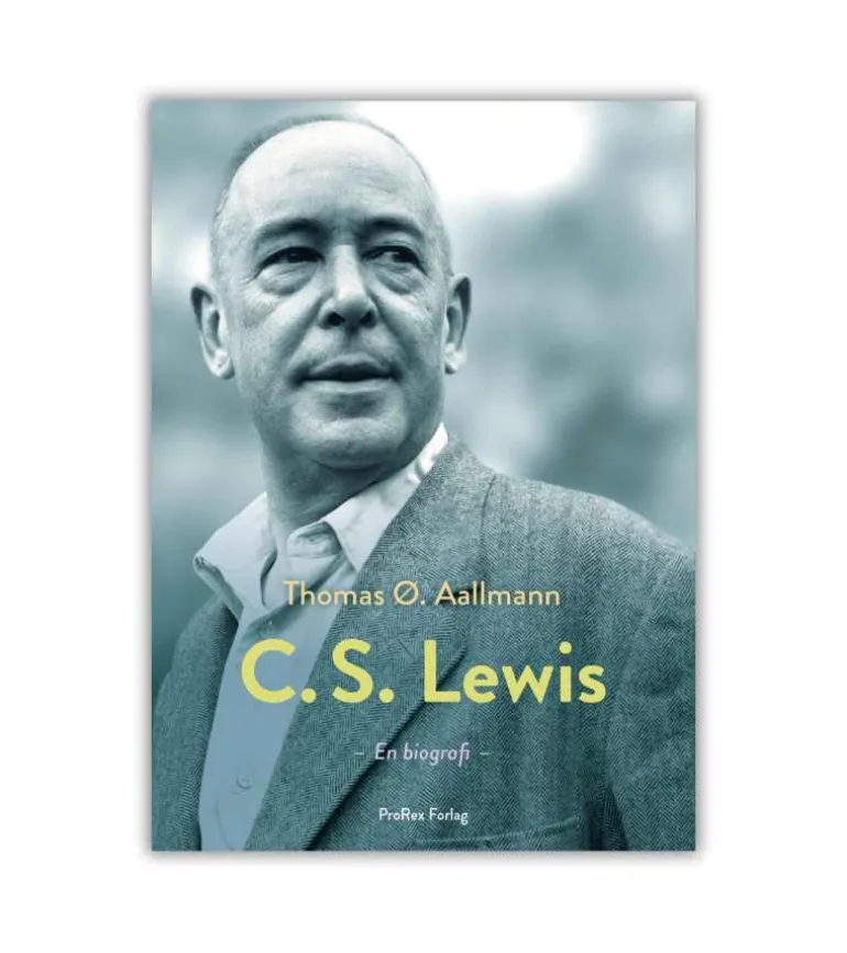 C.S. Lewis – hans liv, tanker og verden