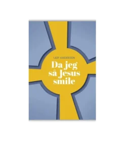 Da jeg så Jesus smile af Leif Andersen