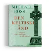 Den keltiske ånd af Michael Böss