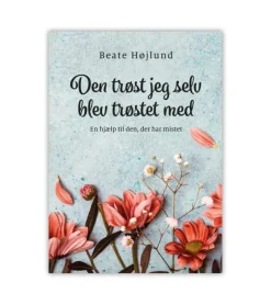 Den trøst jeg selv blev trøstet med