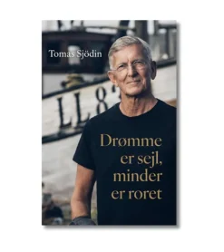 Drømme er sejl, minder er roret af Tomas Sjödin