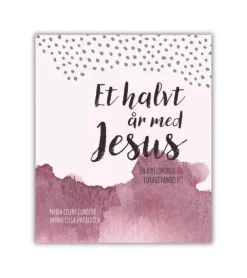 Et halvt år med Jesus