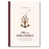 Fri og forankret af Egil Sjaastad