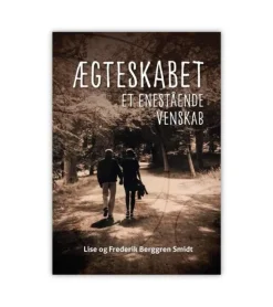Ægteskabet et enestående venskab