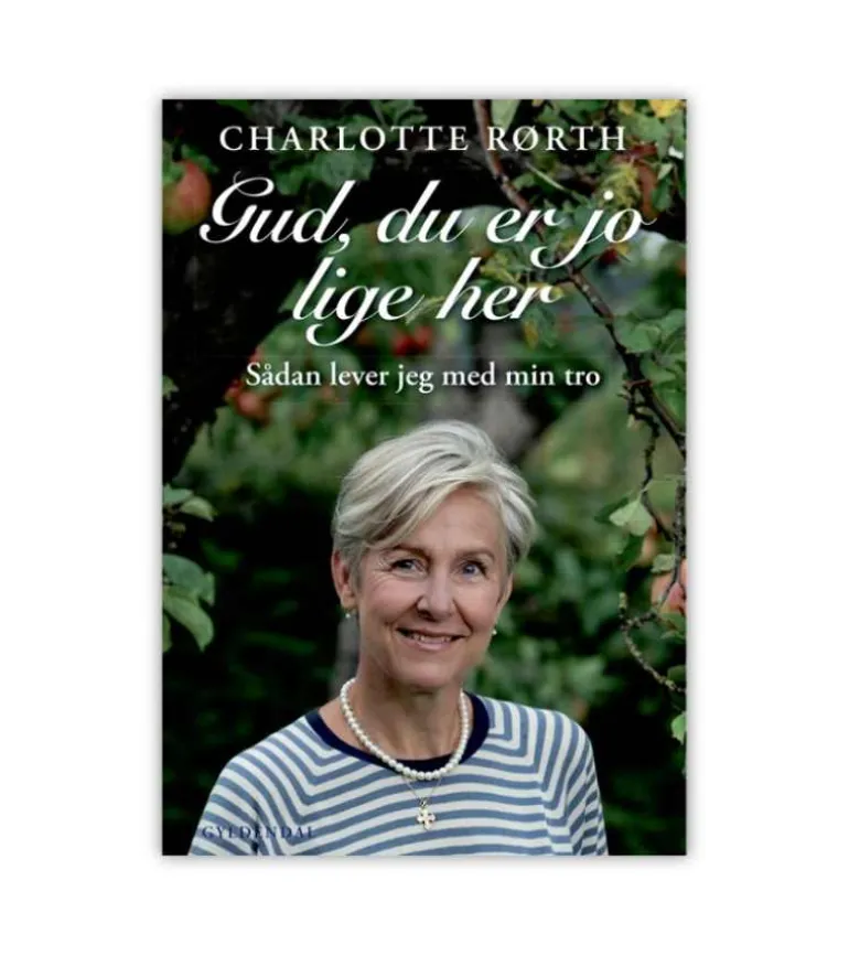 Gud, du er jo lige her af Charlotte Rørth