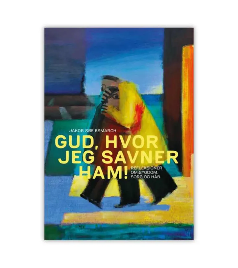 Gud, hvor jeg savner ham! af Jakob Søe Esmarch
