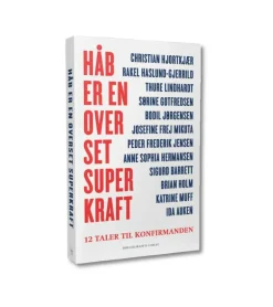 Håb er en overset superkraft – 12 taler til konfirmanden