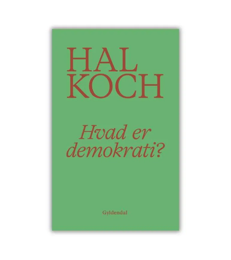 Hvad er demokrati? Af Hal Koch