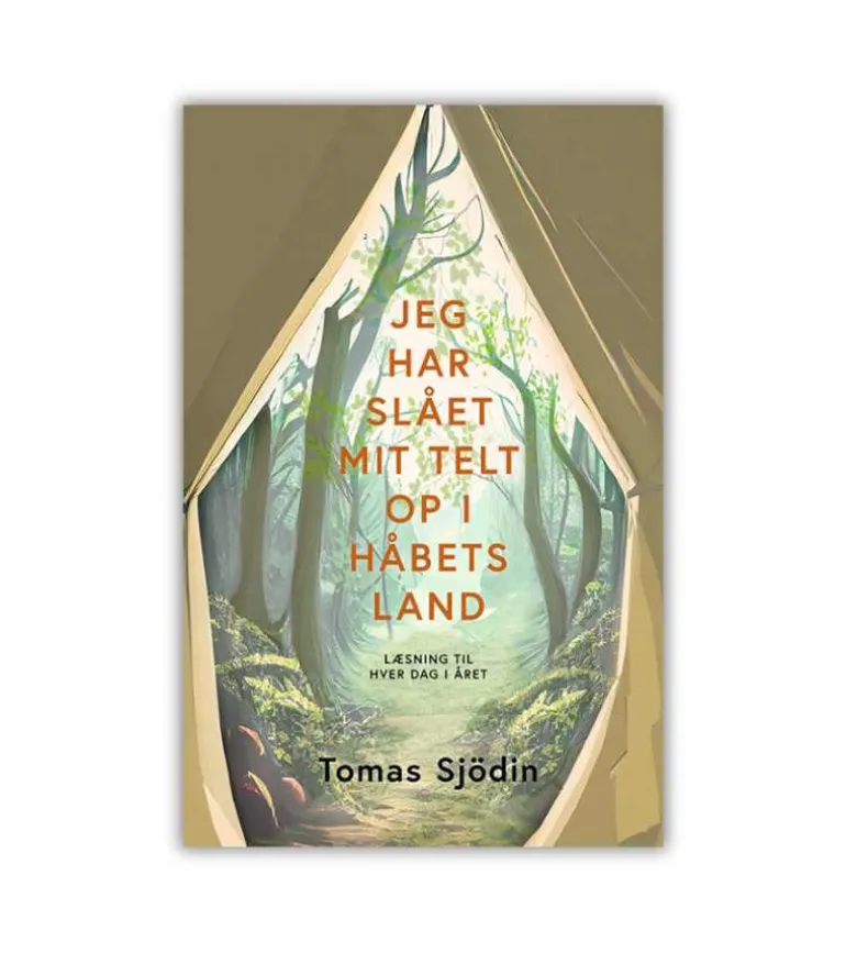 Jeg har slået mit telt op i håbets land af Tomas Sjödin