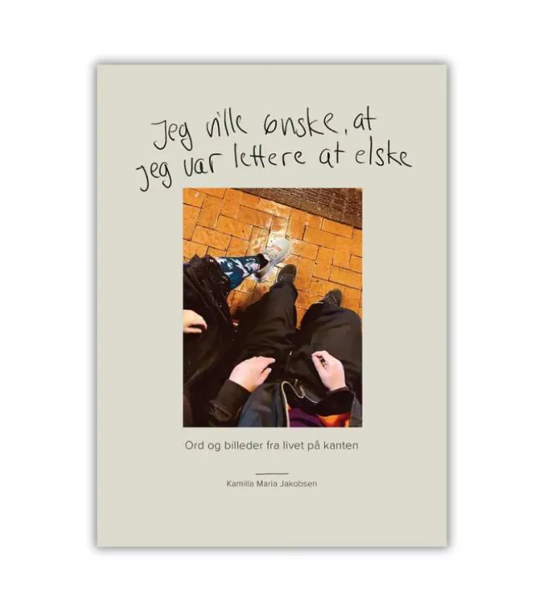 Jeg ville ønske, at jeg var lettere at elske, af Kamilla Jakobsen