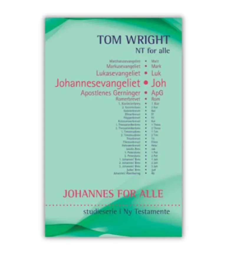 JOHANNES for alle – bibelstudie, Tom Wright