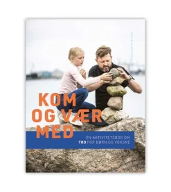 Kom og vær med