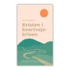 Kristen i kvartvejskrisen af Kristina Eskildsen