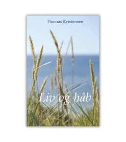 Liv og håb af Thomas Kristensen