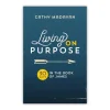 Living on purpose