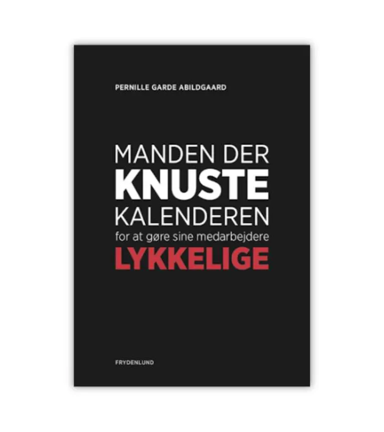 Manden der knuste kalenderen for at gøre sine medarbejdere lykkelige