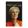 Med rank ryg af Charlotte Rørth
