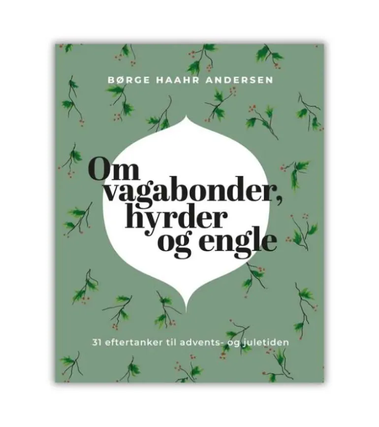 Om vagabonder, hyrder og engle