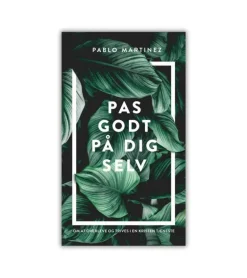 Pas godt på dig selv