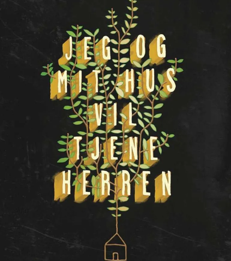 Plakat: Jeg og mit hus vil tjene Herren