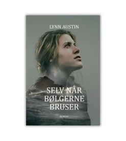 Selv når bølgerne bruser