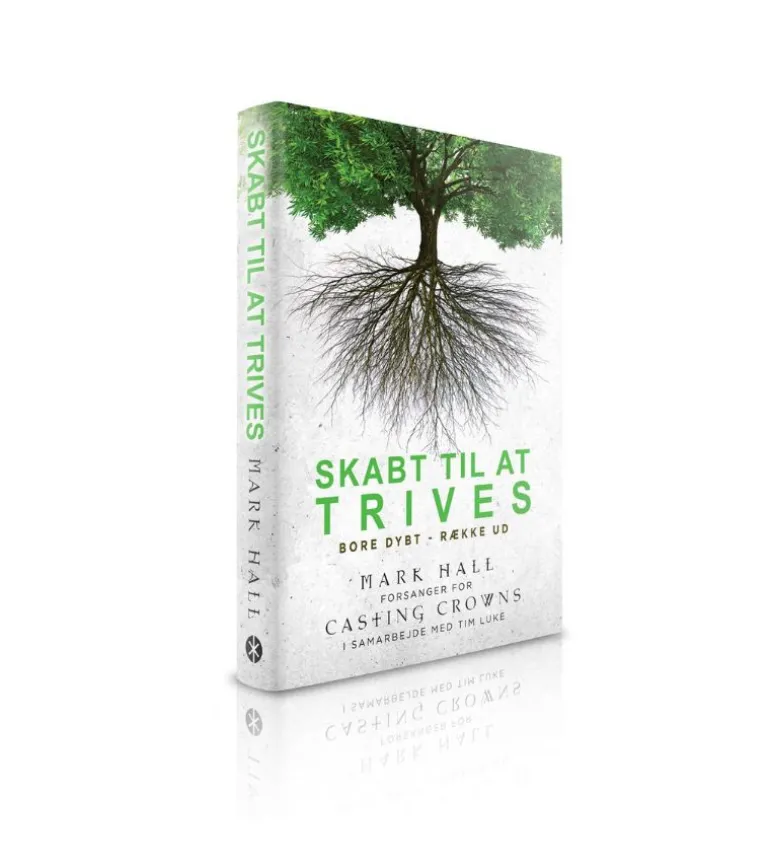 Skabt til at trives af Mark Hall