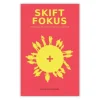 Skift fokus