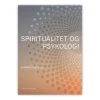 Spiritualitet og psykologi af Hanne Frøyer