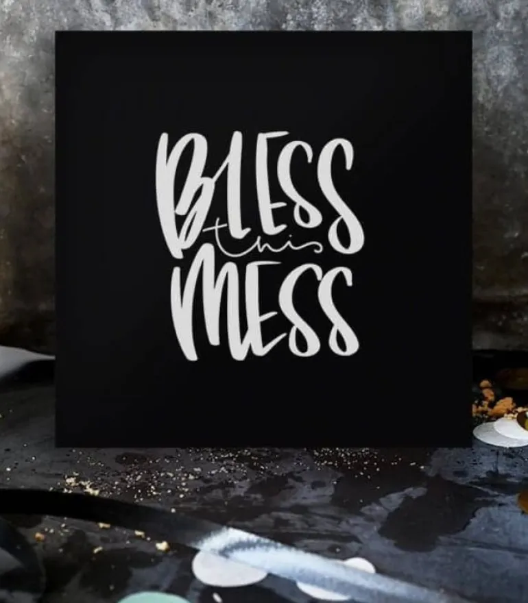 Stort kvadratiskt kort: Bless this mess