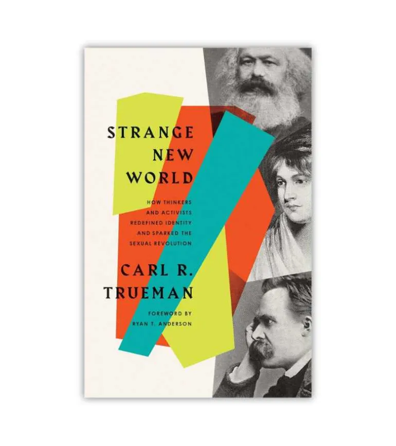 Strange New World by Carl R. Trueman