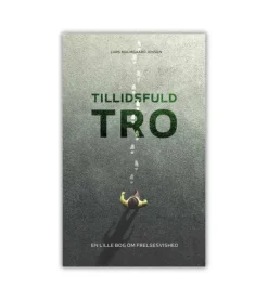 Tillidsfuld tro – En lille bog om frelsesvished