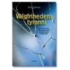 Valgfrihedens tyranni