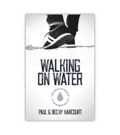 Walking on water af Paul & Becky Harcourt